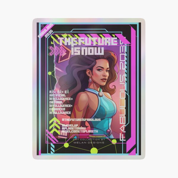 Fabulous Futuristic Cyberpunk Woman The Future Is Now Holographic Sticker