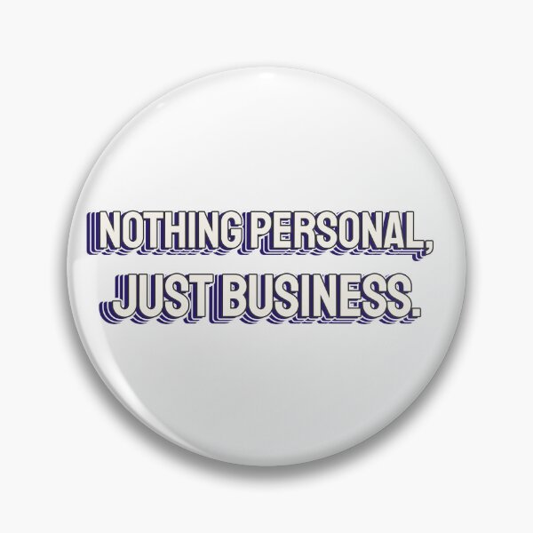 Item preview, nothing personal, just business. designed and sold by dgutpro87.