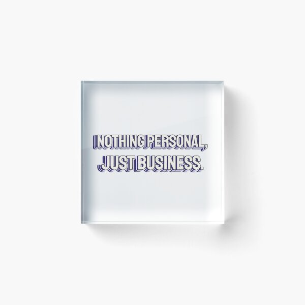 Item preview, nothing personal, just business. designed and sold by dgutpro87.