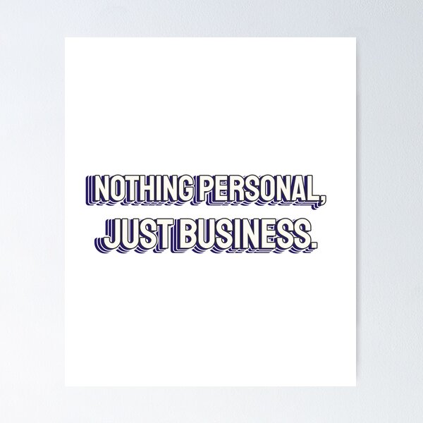 Item preview, nothing personal, just business. designed and sold by dgutpro87.