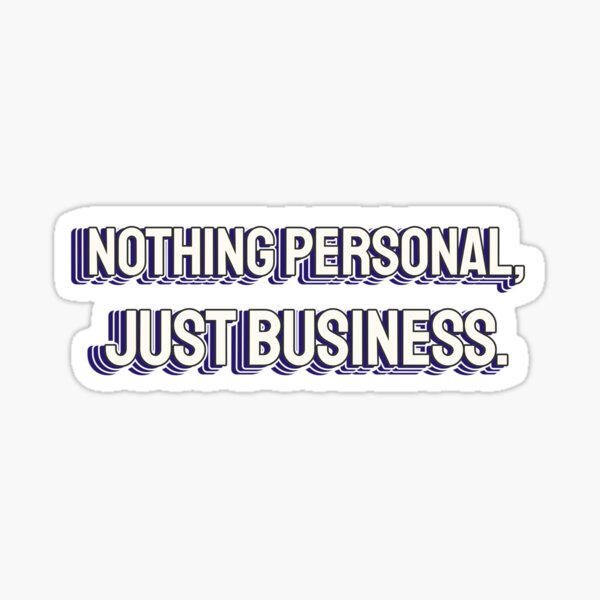 Item preview, nothing personal, just business. designed and sold by dgutpro87.
