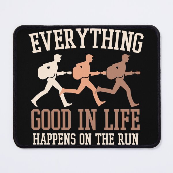 Item preview, EVERYTHING GOOD IN LIFE HAPPENS ON THE RUN designed and sold by ZoomTaDesign.