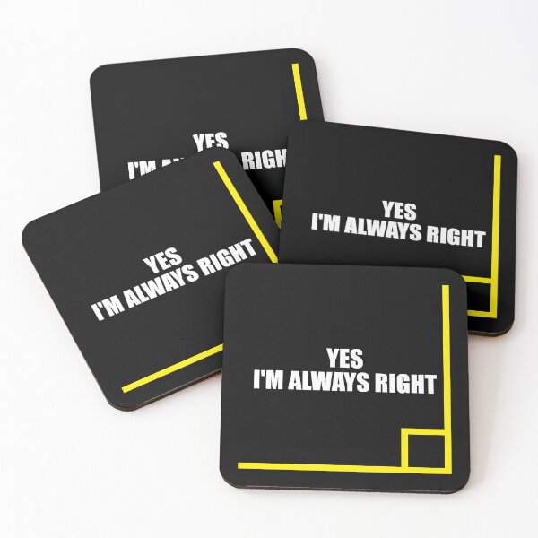 Item preview, Yes I'm Always Right - Math Teacher Joke designed and sold by mhernaevily.