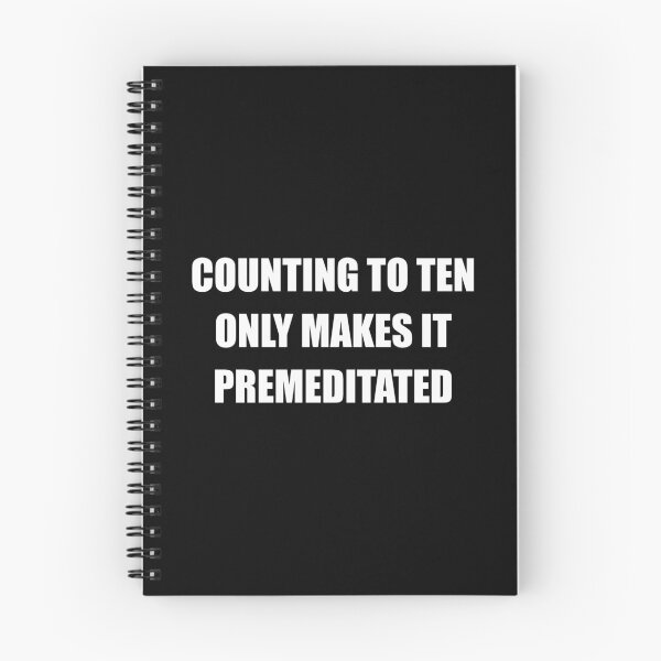 Item preview, Counting to Ten Only Makes It Premeditated - Funny Snarky Sayings designed and sold by mhernaevily.