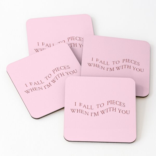Item preview, I fall to pieces when I am with you designed and sold by YChangShop.
