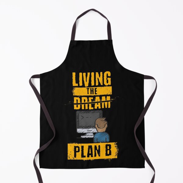 Item preview, Living The Plan B, Funny Programmer, Computer User, Office Desk Job Living The Dream Sarcastic Graphic designed and sold by Ransyn Art.