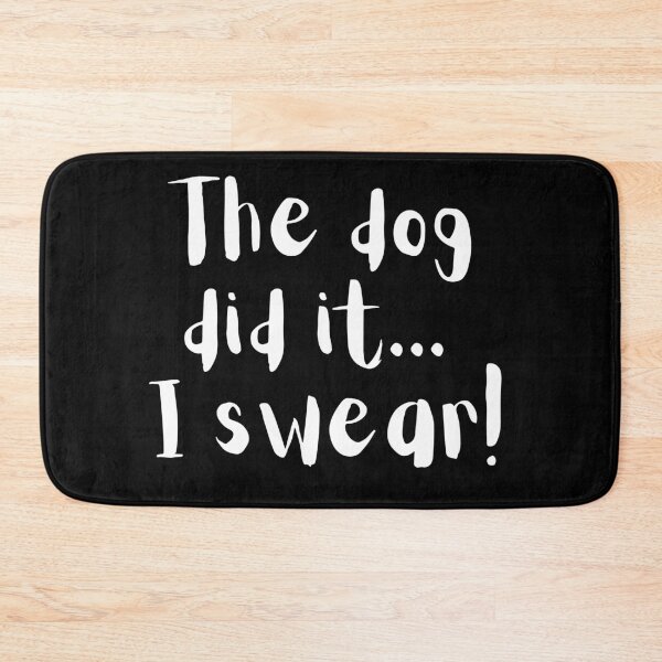 Item preview, The Dog Did It: Funny Blame Game Design designed and sold by Fredster1966.