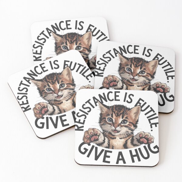 Item preview, Sweety Cat with text' Resistance is futile, give a hug'  designed and sold by Tomasz  Siennicki.
