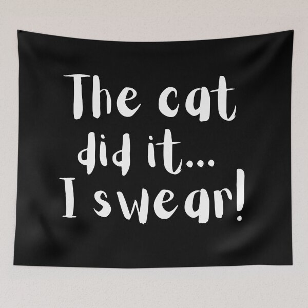 Item preview, The Cat Did It: Funny Blame Game Design designed and sold by Fredster1966.