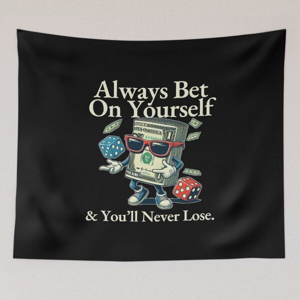 Item preview, Always bet on yourself designed and sold by Peerless-Prime.