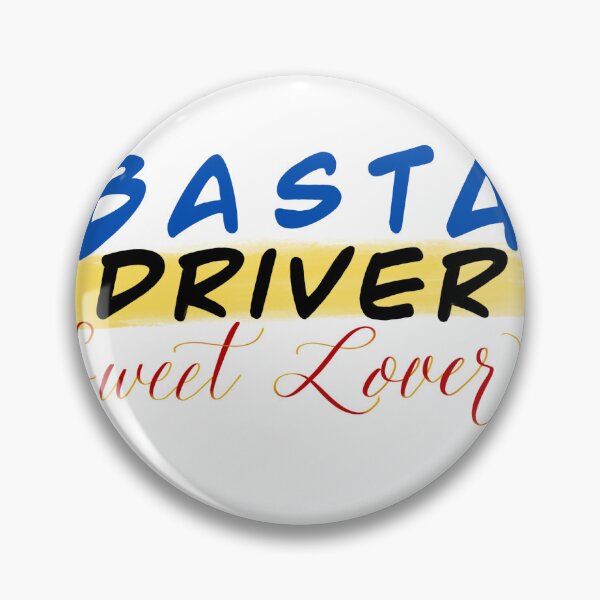 Item preview, Basta Driver Sweet Lover designed and sold by artofmsmarikit.