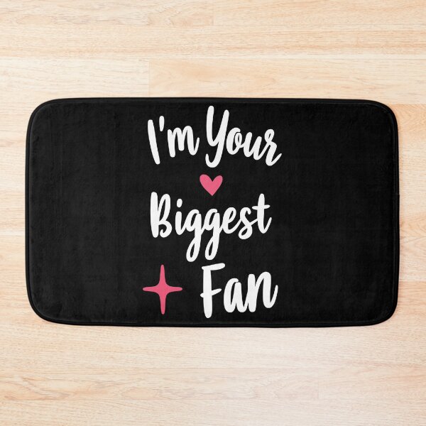 Item preview, I'm Your Biggest Fan - Cute Quote designed and sold by FridPix.