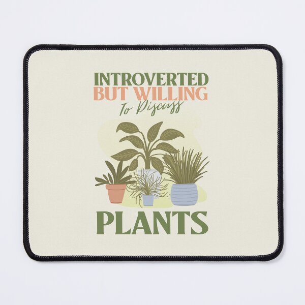 Item preview, Introverted But Willing to Discuss Plants designed and sold by Glint-Design.