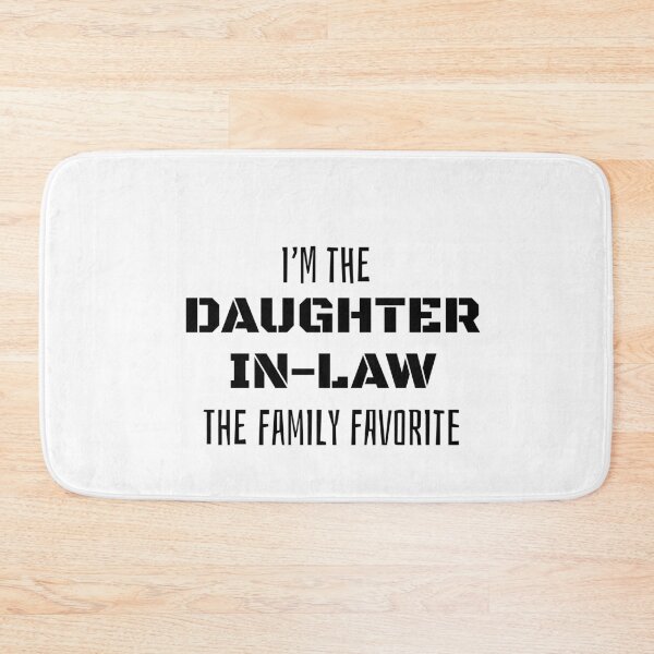 Item preview, Daughter-In-Law The Family Favorite designed and sold by svarupa.