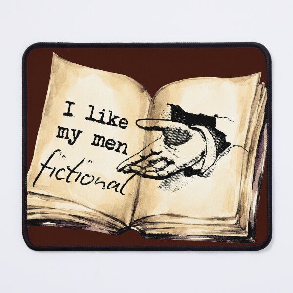 Item preview, i like my men fictional book boyfriend designed and sold by ArtsyTales.