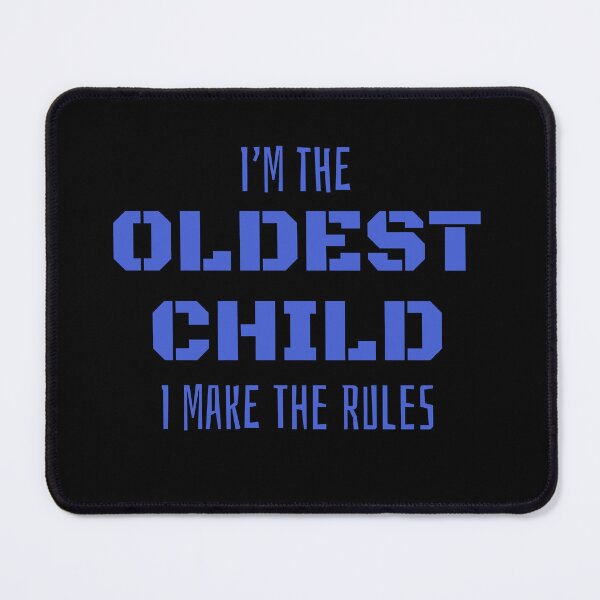 Item preview, Oldest Child I Make the Rules designed and sold by svarupa.