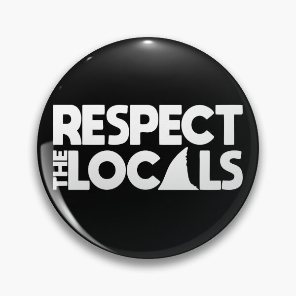Item preview, Respect The Locals - Shark Warning designed and sold by zeviwanty.