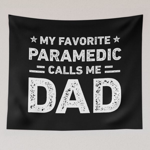 Item preview, My Favorite Paramedic Calls Me Dad Vintage Paramedic designed and sold by RareBunny.