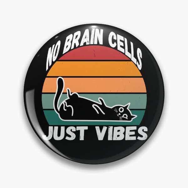 Item preview, No Brain Cells Just Vibes Black Cat designed and sold by RubberBandBall.
