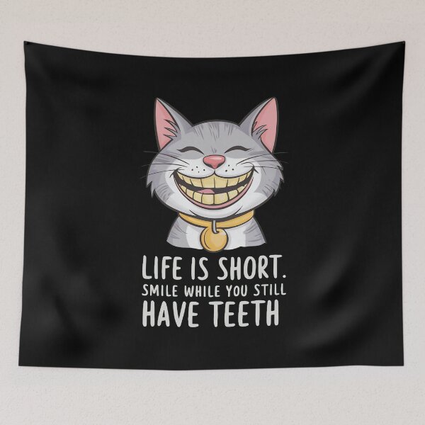 Item preview, Life Is Short. Smile While You Still Have Teeth Cheerful Cat Smile designed and sold by OskarArts.
