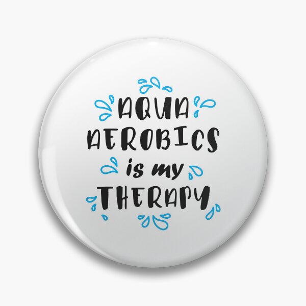 Item preview, Aqua Aerobics Is My Therapy designed and sold by HandicraftArt.