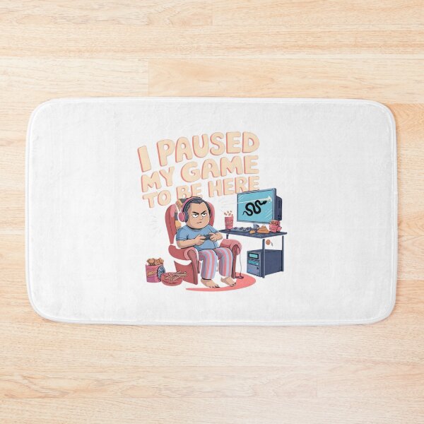 Item preview, I Paused My Game to Be Here designed and sold by RvinJo8.