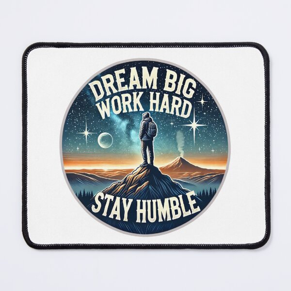 Item preview, Big, Work Hard, Stay Humble designed and sold by RvinJo8.