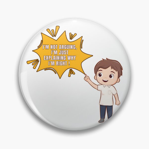 Item preview, I'm Not Arguing, I'm Just Explaining Why I'm Right designed and sold by RvinJo8.
