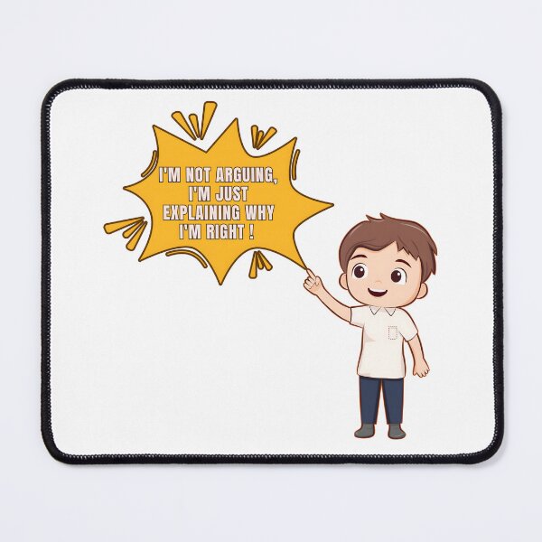 Item preview, I'm Not Arguing, I'm Just Explaining Why I'm Right designed and sold by RvinJo8.