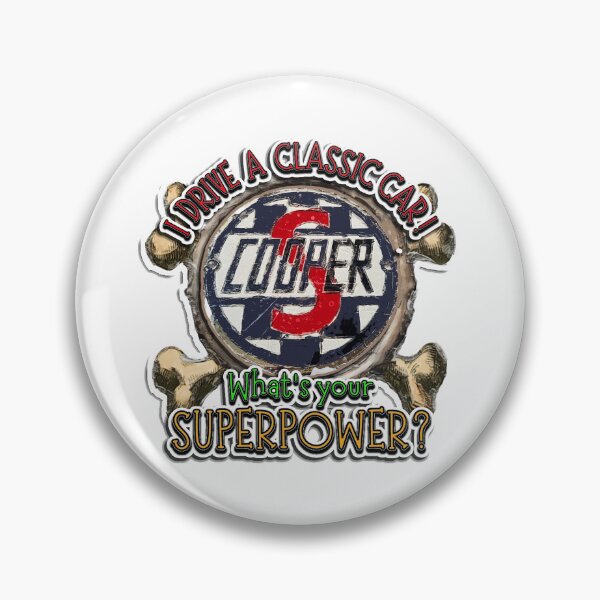Item preview, I Drive a Classic Car - Mini Cooper S Retro Badge Superpower Design on White designed and sold by Michael van der Hoorn.