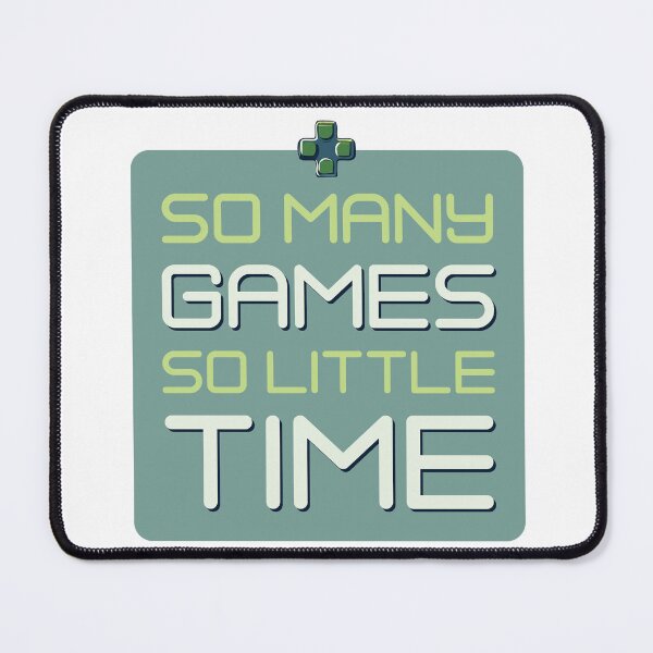 Item preview, So Many Games, So little Time designed and sold by RabalDesigns.