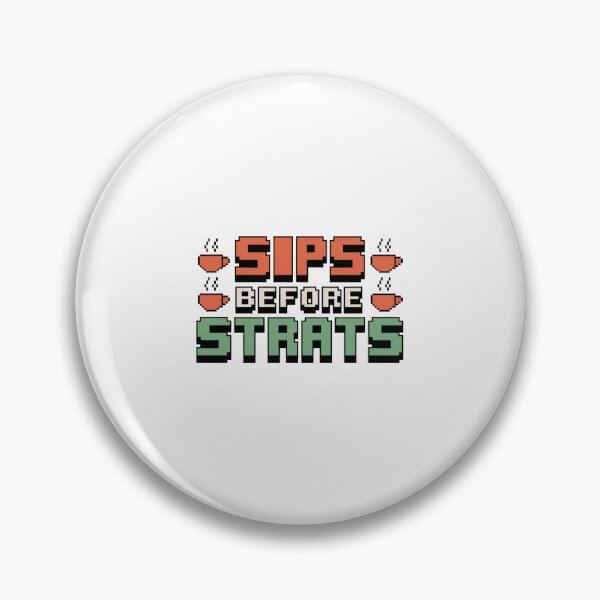 Item preview, Sips Before Strats designed and sold by 8bitdecalworld.