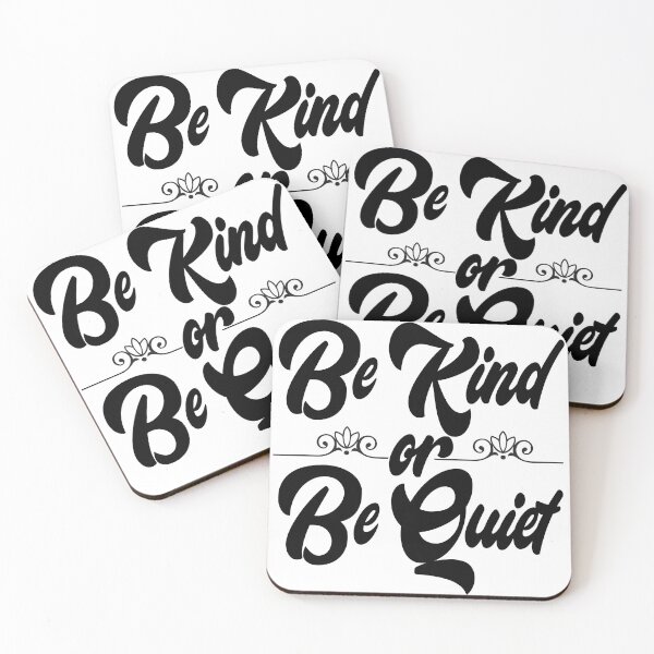 Item preview, Be kind or Be Quiet designed and sold by TEEDESIGMSTUDIO.