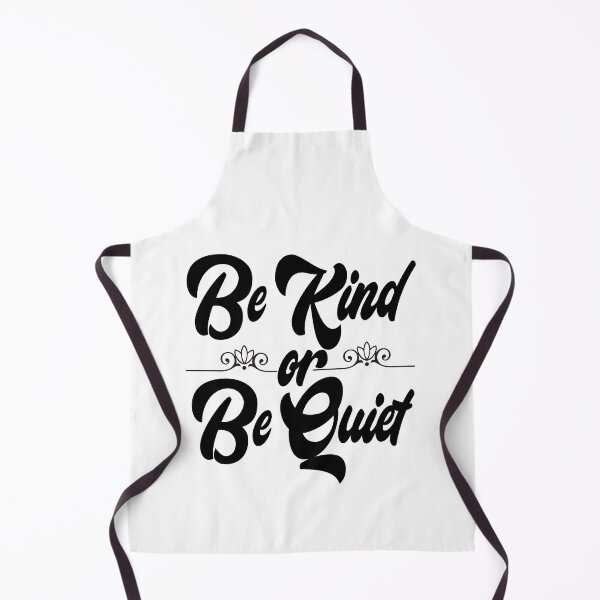 Item preview, Be kind or Be Quiet designed and sold by TEEDESIGMSTUDIO.