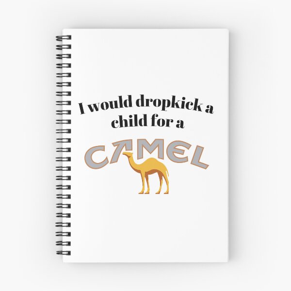 Item preview, I would dropkick a child for a Camel designed and sold by killzak.