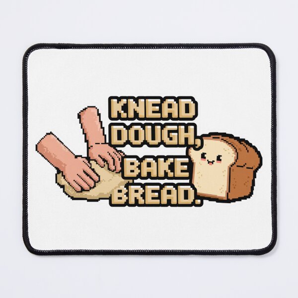 Item preview, Knead Dough, Bake Bread. designed and sold by 8bitdecalworld.