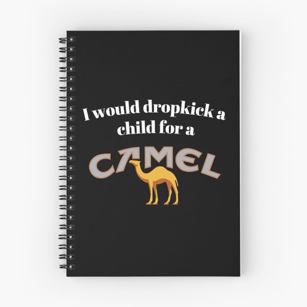 Item preview, I would dropkick a child for a Camel designed and sold by killzak.