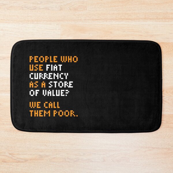 Item preview, Buy Bitcoin or Have Fun Staying Poor - Michael Saylor Quote designed and sold by CyberRex.