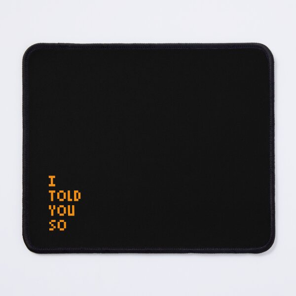Item preview, I Told You So Bitcoin designed and sold by CyberRex.