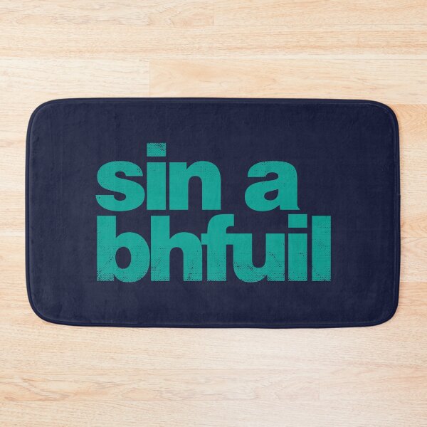 Item preview, Sin a Bhfuil - That Is It - as Gaeilge - Irish - Green designed and sold by unrealindeed.