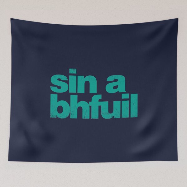 Item preview, Sin a Bhfuil - That Is It - as Gaeilge - Irish - Green designed and sold by unrealindeed.