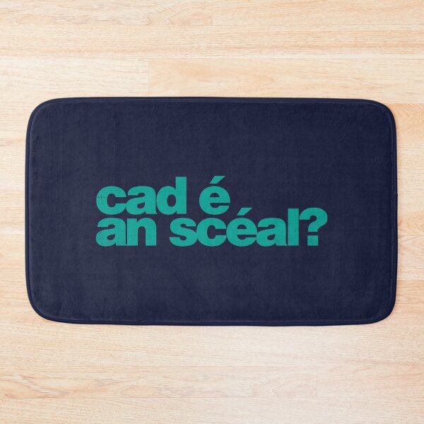 Item preview, Cad é an scéal? What's the story? as Gaeilge - Green designed and sold by unrealindeed.