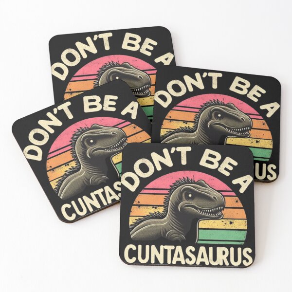 Item preview, Don't be a Cuntasaurus designed and sold by Fictio ⭐​⭐​⭐​⭐​⭐​.