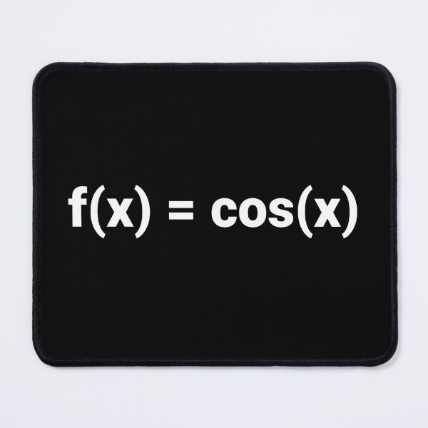 Item preview, f(x) = cos(x) designed and sold by Text-based T-Shirts and Gifts.