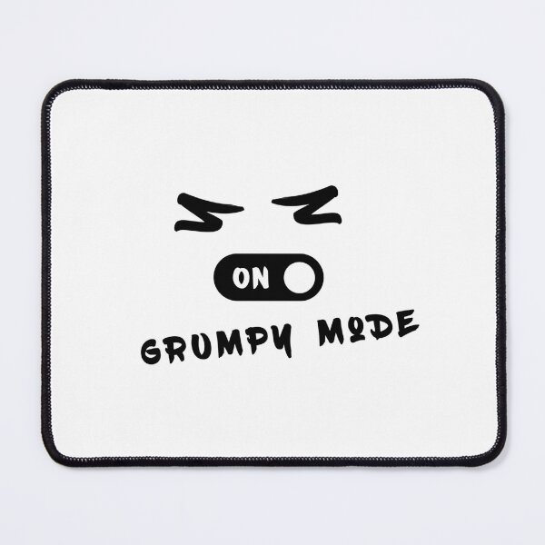 Item preview, Grumpy Mode On, Unique designed and sold by villacreativa.