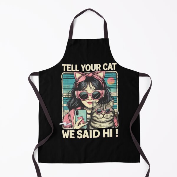 Item preview, Tell Your Cat  We Said Hi! designed and sold by Fictio ⭐​⭐​⭐​⭐​⭐​.