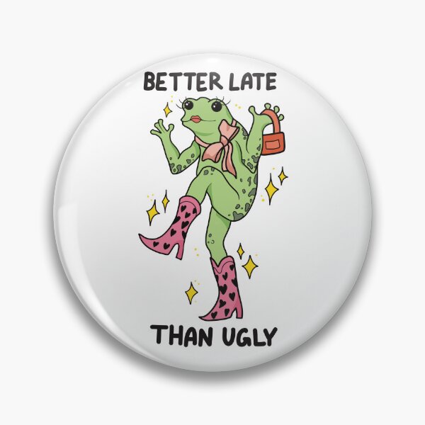 Item preview, Funny frog better late than ugly  designed and sold by BlackAcidArt.