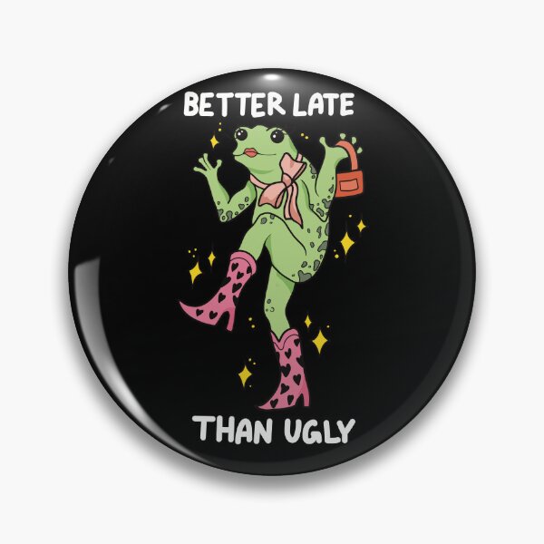 Item preview, Funny frog better late than ugly  designed and sold by BlackAcidArt.