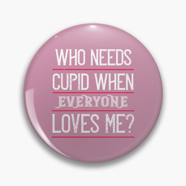 Item preview, Everyone loves me designed and sold by Billy Wong.