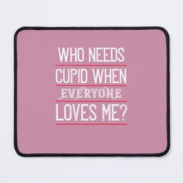 Item preview, Everyone loves me designed and sold by Billy Wong.